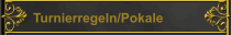 Turnierregeln/Pokale