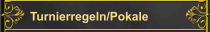 Turnierregeln/Pokale