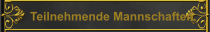 Teilnehmende Mannschaften