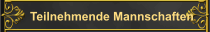 Teilnehmende Mannschaften